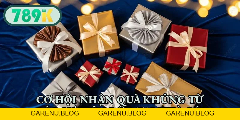 Khuyến Mãi 789K - Săn Thưởng Khủng, Nhận Quà Mỗi Ngày